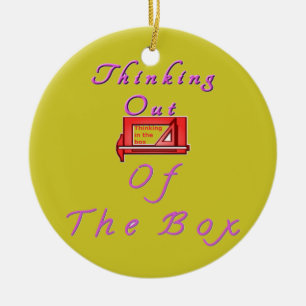 Thinking out of the box. ceramic ornament