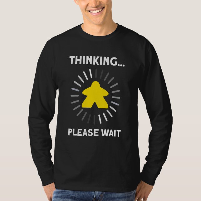 Thinking Please Wait Board Game Board Gamer Tablet T-Shirt (Front)
