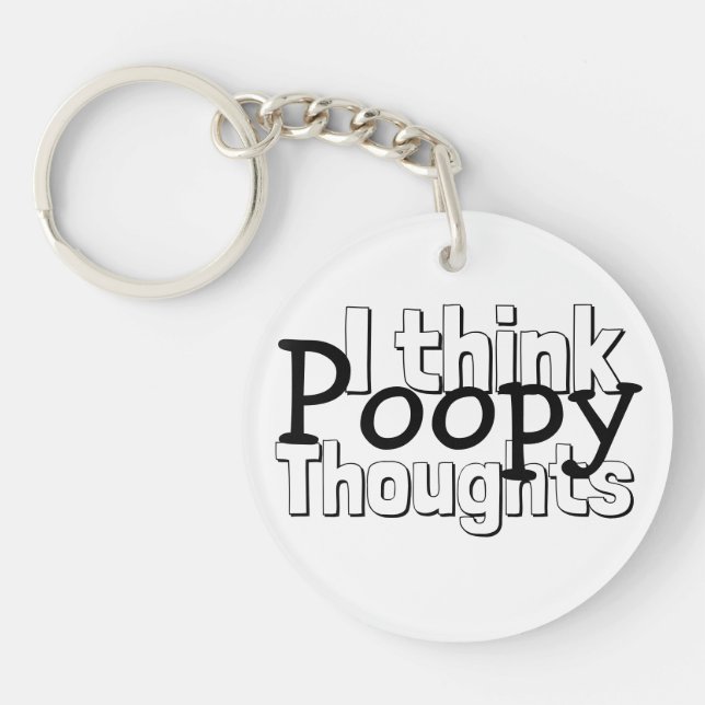 Thinking Poopy Thoughts Keychain (Front)