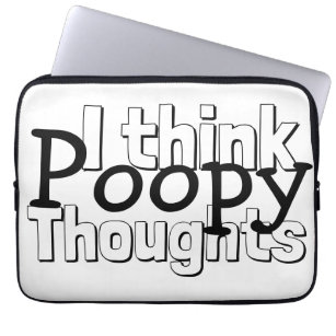 Thinking Poopy Thoughts Laptop Sleeve