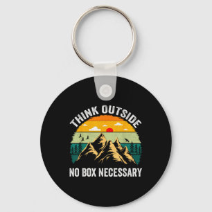 Thinks Outside No Box Necessary Hiking Mountains Keychain