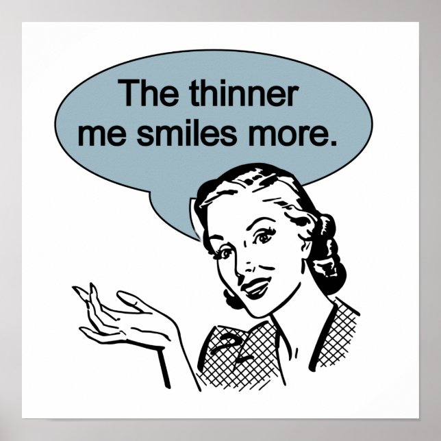 Thinner Me Smiles More Poster (Front)