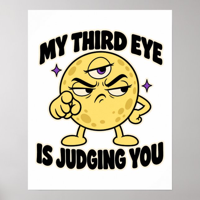 Third Eye Is Judging You Funny Celestial Moon Poster (Front)