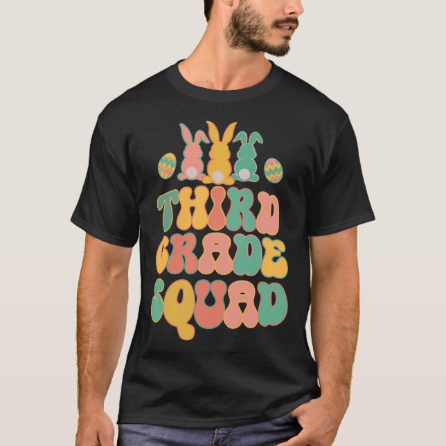 Third Grad Squad Teacher  Retro Groovy Easter Bunn T-Shirt (Front)