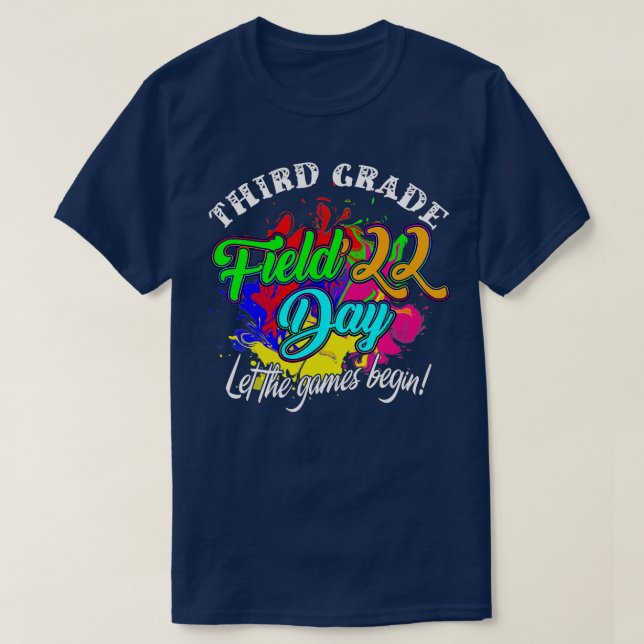 Third Grade Field Day 2022 Let The Games Begin Kid T-Shirt (Design Front)