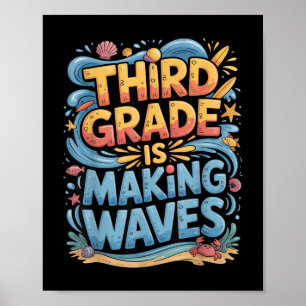 Third Grade Is Making Waves Back To School Kids An Poster