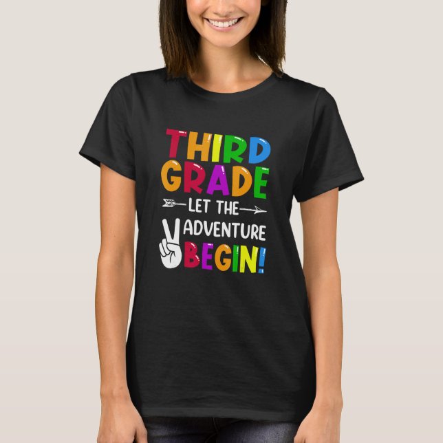 Third Grade Let The Adventure Begin Back To School T-Shirt (Front)
