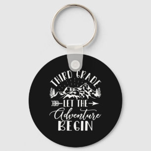Third Grade Let The Adventure Begin First Day 3rd Keychain