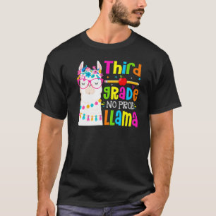 Third Grade No Prob Llama Student First Day Of Sch T-Shirt