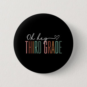 Third Grade Oh Hey Retro Back To School 3rd Grade 2 Inch Round Button