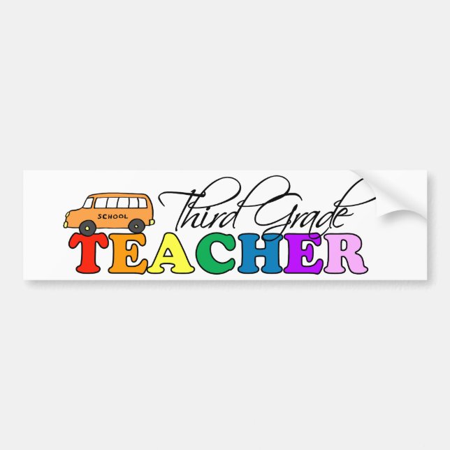 Third Grade Teacher Bumper Sticker (Front)