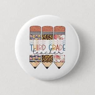 Third Grade Teacher Fun Leopard Pencil First Day O 2 Inch Round Button