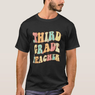 Third Grade Teacher Groovy Retro Back To School 3r T-Shirt