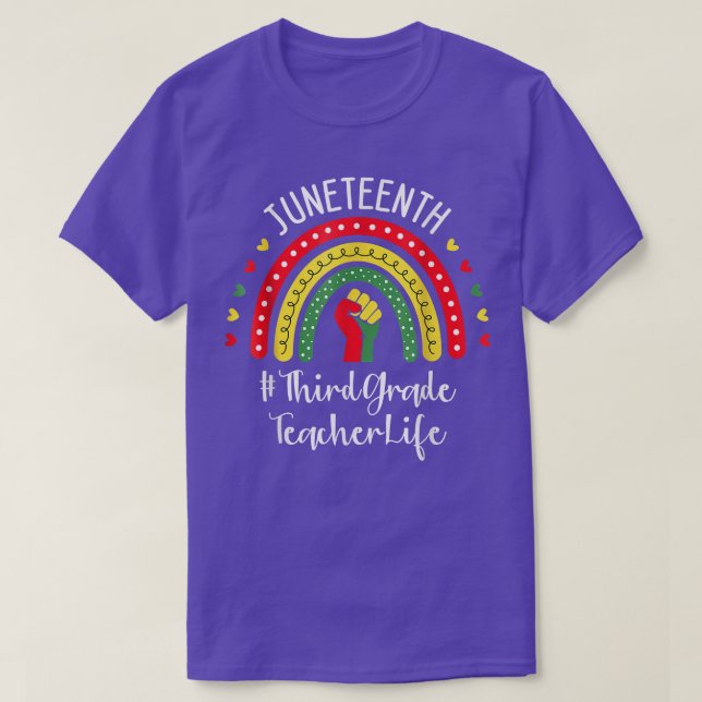 Third Grade Teacher Juneteenth Celebrating Black F T-Shirt (Design Front)