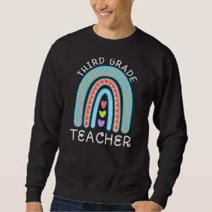 Third Grade Teacher Say Thanks To Grade 3 Teacher Sweatshirt