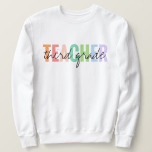 Third Grade Teacher Unisex Sweatshirt