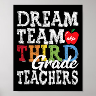 Third Grade Teachers Tee Dream Team Aka 3rd Grade Poster