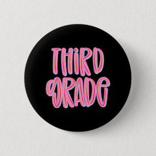 Third Grade Team 3rd Grade Teachers Students Back 2 Inch Round Button