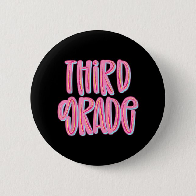 Third Grade Team 3rd Grade Teachers Students Back  2 Inch Round Button (Front)