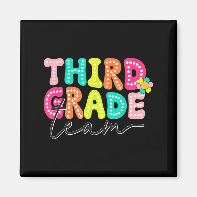 Third Grade Team Teacher Back To School 3rd Grade Magnet (Front)