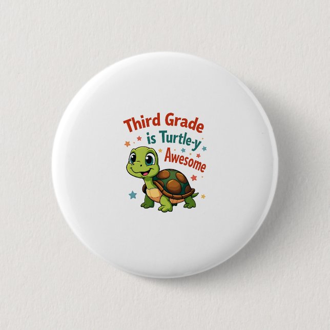 Third grade Turtle-y Awesome 3rd Grade Back to Sch 2 Inch Round Button (Front)