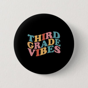 Third Grade Vibes Byck To School For Teacher Stude 2 Inch Round Button