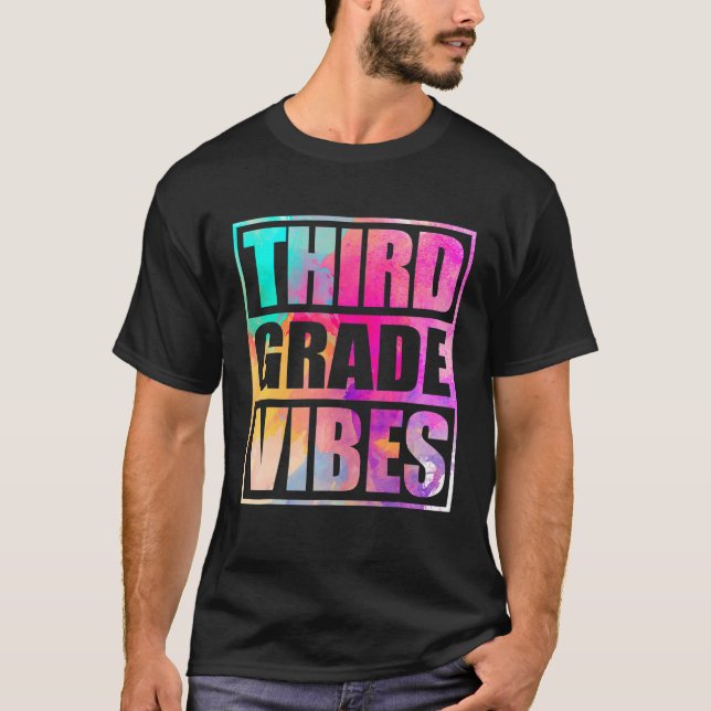 Third Grade Vibes  First Day Of 3rd Grade Back Sch T-Shirt (Front)