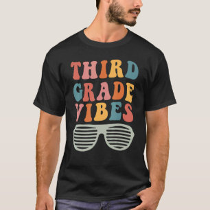 Third Grade Vibes Hello 3rd Grade Teacher 1st Day T-Shirt