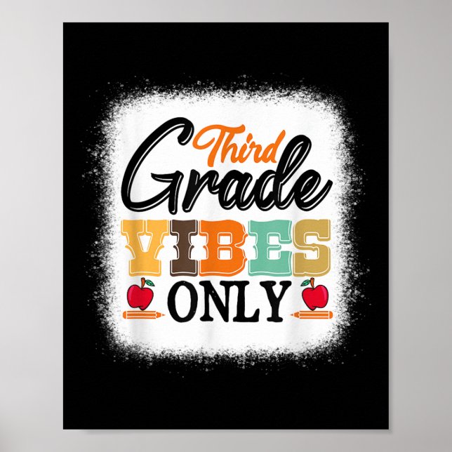 Third Grade Vibes Only Back To School Bleached Tea Poster (Front)