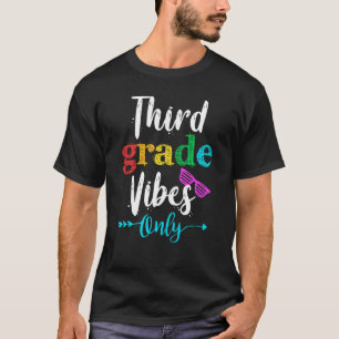 Third Grade Vibes Only School Kids Funny Squad T-Shirt