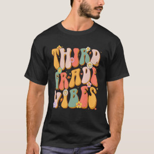 Third Grade Vibes Retro Groovy 3rd Grade Back To S T-Shirt