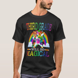 Third Grade Will Be Magical Unicorn First Day Of S T-Shirt