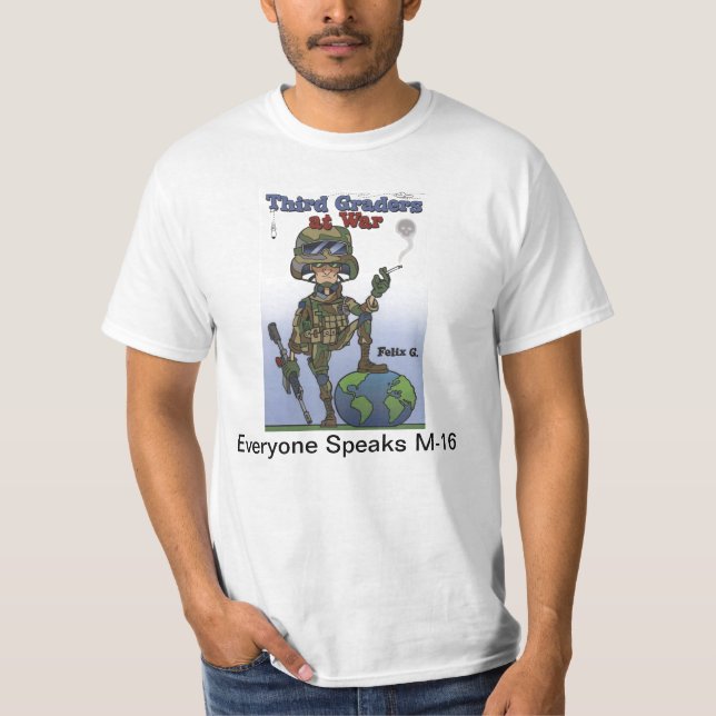 Third Graders At War Shirt (Front)