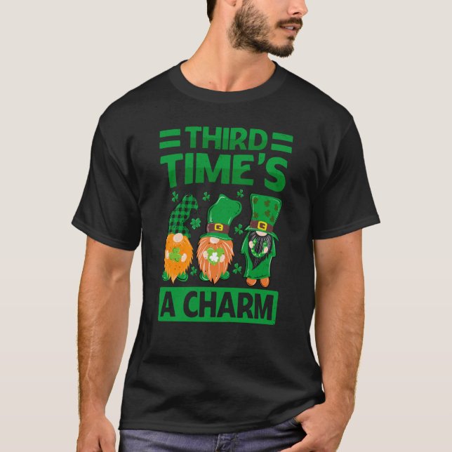 Third Time's A Charm  St Patrick's Day Irish T-Shirt (Front)
