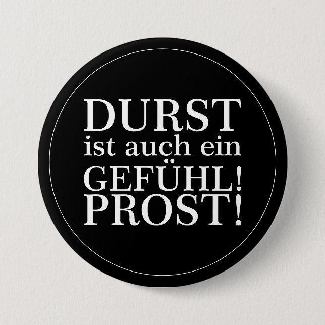 Thirst is also a feeling! Cheers! White 3 Inch Round Button (Front)