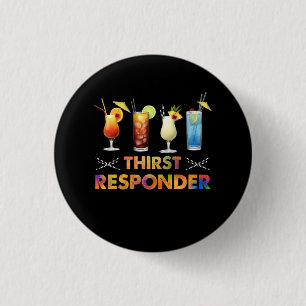 Thirst Response Responder Funny Bartender Mixologi 1 Inch Round Button