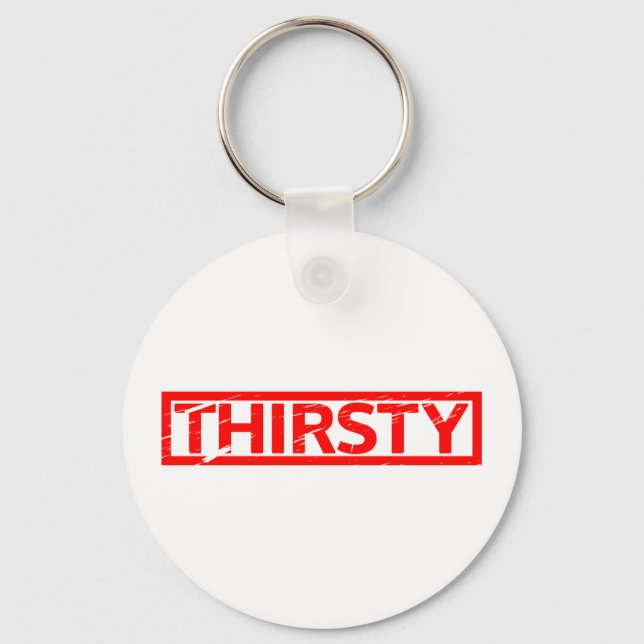 Thirsty Stamp Keychain (Front)