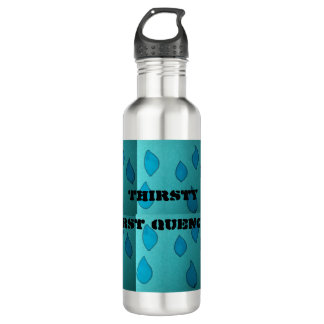 Thirsty (Thirst Quencher) Water Bottle