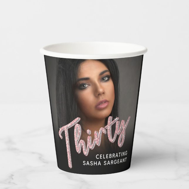 Thirty 30th Birthday photo script glitter pink  Paper Cups (Front)