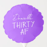 Thirty AF 30th Birthday Photo Prop Party Balloon<br><div class="desc">Turn up the sass and celebrate your 30th in bold style with this “Thirty AF” birthday balloon! Perfect as a statement-making photo prop, centerpiece accent, or gift basket topper, this vibrant purple design sets the tone for a fierce and fabulous celebration. Add your name for a custom touch that turns...</div>