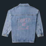 THIRTY AF Blush Edition Funny 30th Birthday  Denim Jacket<br><div class="desc">Celebrate the big 3-0 in effortless style with this personalized “THIRTY AF” denim jacket in soft pink. Featuring your custom name in elegant script beneath a bold but feminine slogan, this jacket is perfect for brunches, birthday trips, or photos that demand attention. The pastel pink pops subtly against vintage denim,...</div>
