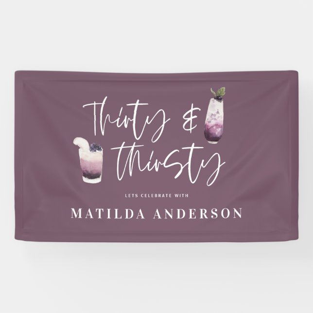 Thirty and thirsty 30th birthday party banner (Horizontal)