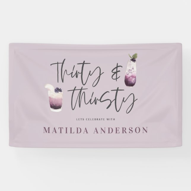 Thirty and thirsty 30th birthday party banner (Horizontal)