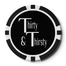Thirty and Thirsty