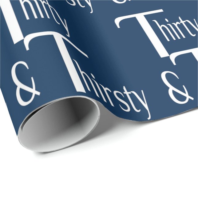 Thirty and Thirsty Wrapping Paper (Roll Corner)