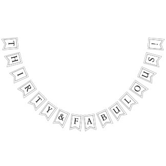 Thirty Birthday Banner Thirty and Fabulous Bunting