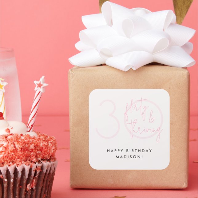 Thirty, Flirty Thriving Modern Pink 30th Birthday  Square Sticker (Party)