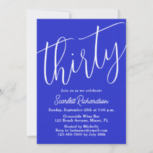 Thirty Modern Script Royal Blue 30th Birthday Invitation
