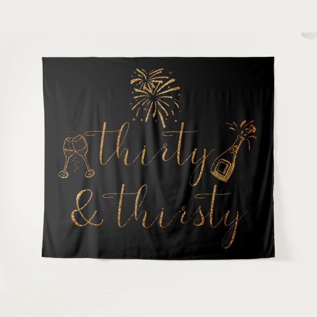 Thirty & Thirsty Gold Glitter Script Tapestry (Front (Horizontal))