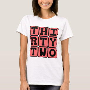 Thirty Two, Number 32 T-Shirt
